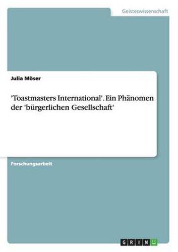 Cover image for 'Toastmasters International'. Ein Phanomen der 'burgerlichen Gesellschaft