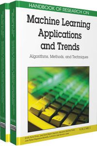 Cover image for Handbook of Research on Machine Learning Applications and Trends: Algorithms, Methods and Techniques