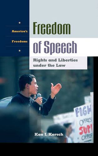 Cover image for Freedom of Speech: Rights and Liberties under the Law