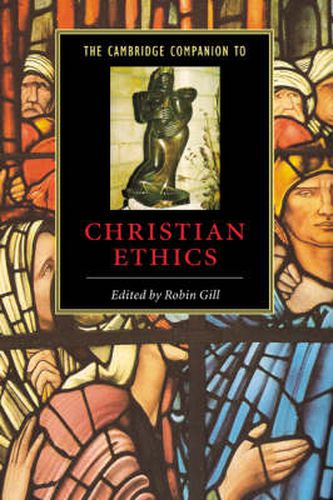 Cover image for The Cambridge Companion to Christian Ethics