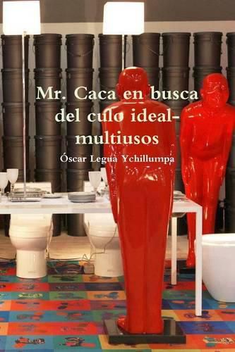 Cover image for Mr. Caca En Busca Del Culo Ideal-Multiusos