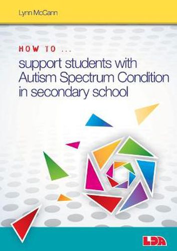 Cover image for How to ... Support Children with Autism Spectrum Condition in Secondary School