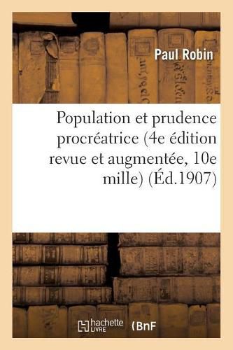 Population Et Prudence Procreatrice 4e Edition Revue Et Augmentee, 10e Mille