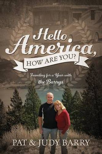 Cover image for Hello America, How Are You? Traveling for a Year with the Barrys