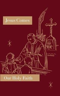 Cover image for Jesus Comes: Our Holy Faith Series