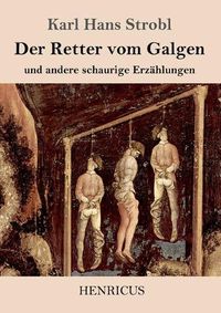 Cover image for Der Retter vom Galgen: und andere schaurige Erzahlungen