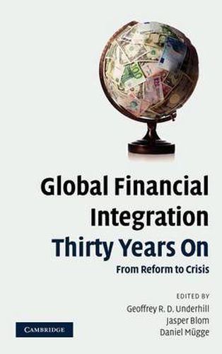 Cover image for Global Financial Integration Thirty Years On: From Reform to Crisis