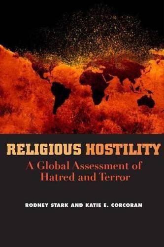 Religious Hostility: A Global Assessment of Hatred & Terror