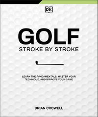 Cover image for Golf Stroke by Stroke