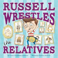 Cover image for Russell Wrestles the Relatives