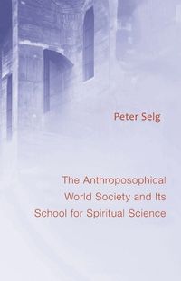 Cover image for The Anthroposophical World Society