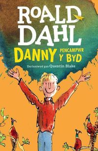 Cover image for Danny Pencampwr y Byd