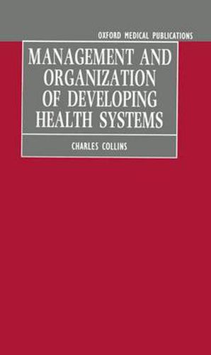 Cover image for Management and Organization of Developing Health Systems