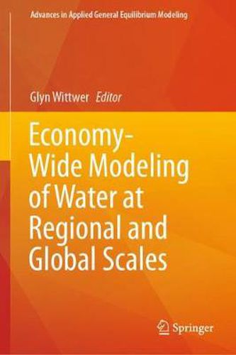 Cover image for Economy-Wide Modeling of Water at Regional and Global Scales