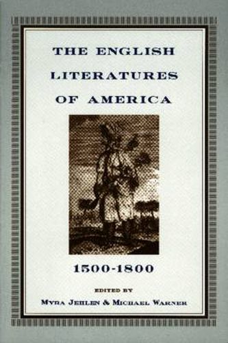 Cover image for The English Literatures of America: 1500-1800