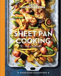 Cover image for Good Housekeeping Sheet Pan Cooking: 70 Easy Recipes