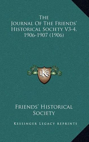 Cover image for The Journal of the Friends' Historical Society V3-4, 1906-1907 (1906)