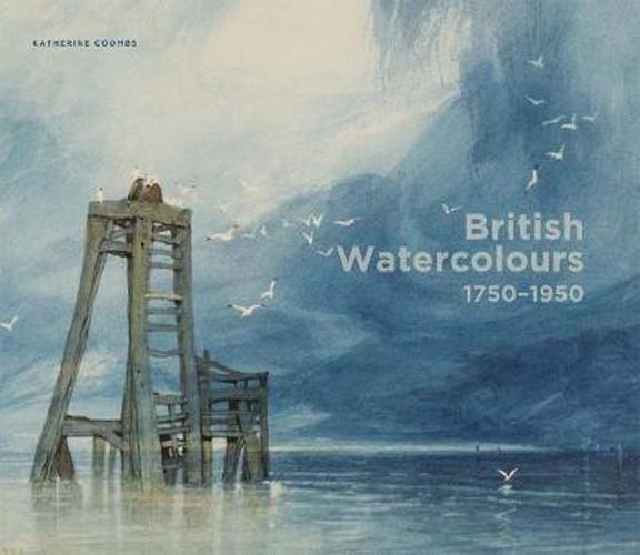 Cover image for British Watercolors: 1750-1950