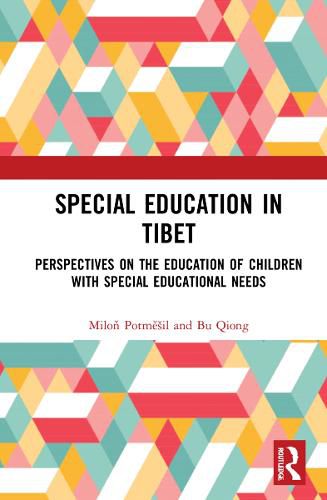 Cover image for Special Education in Tibet: Perspectives on the Education of Children with Special Educational Needs