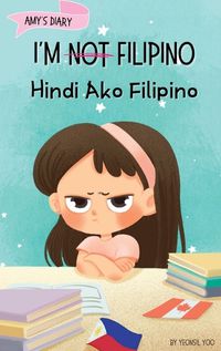 Cover image for I'm Not Filipino (Hindi Ako Filipino)