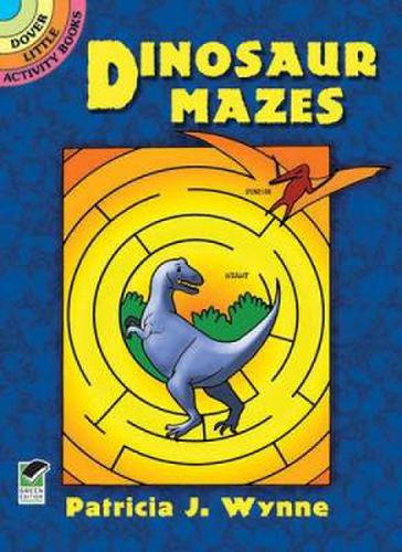 Cover image for Dinosaur Mazes: Dover Little Activity Books