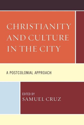Cover image for Christianity and Culture in the City: A Postcolonial Approach