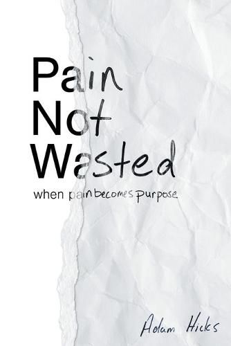 Cover image for Pain Not Wasted