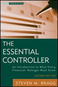 Cover image for The Essential Controller: An Introduction to What Every Financial Manager Must Know