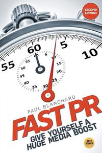 Cover image for Fast PR: Give Yourself a Huge Media Boost