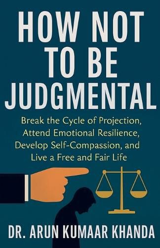 Cover image for How Not to Be Judgmental