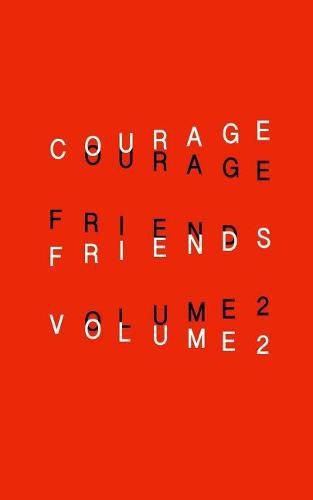 Courage Friends: Volume 2