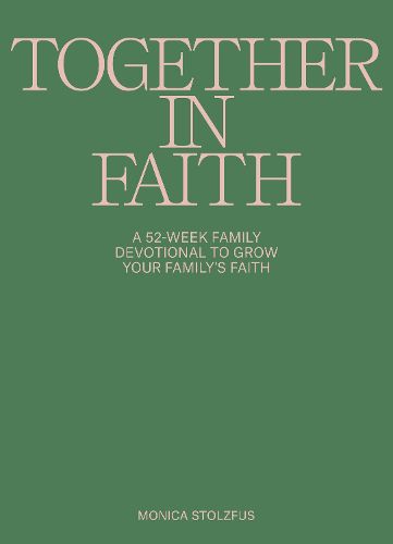 Together in Faith Family Devotional with Kids and Teens