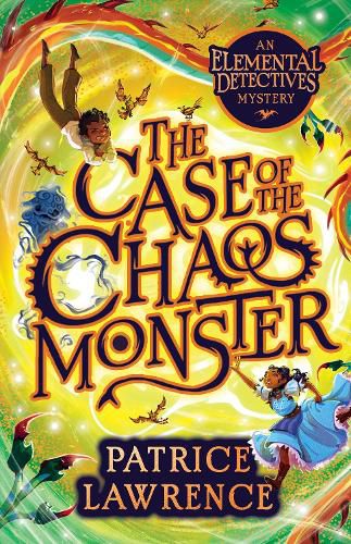 Case of the Chaos Monster (The Elemental Detectives #2)