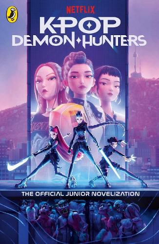 Cover image for KPop Demon Hunters: The Official Junior Novelization