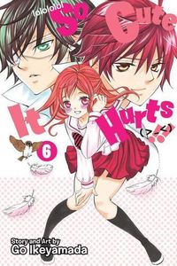 Cover image for So Cute It Hurts!!, Vol. 6