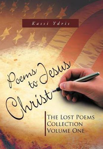 Cover image for Poems to Jesus Christ: The Lost Poems Collection Volume One