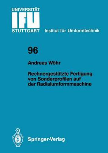 Cover image for Rechnergestutzte Fertigung von Sonderprofilen auf der Radialumformmaschine