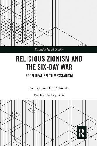 Cover image for Religious Zionism and the Six-Day War: From Realism to Messianism