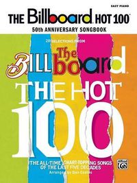 Cover image for The Billboard Hot 100 50th Anniversary Songbook: Easy Piano