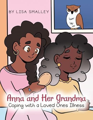 Cover image for Anna and Her Grandma Coping with a Loved One's Illness