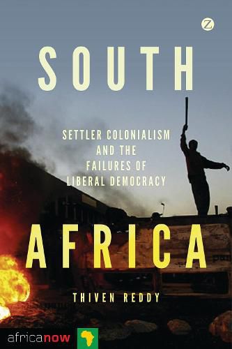 Cover image for South Africa, Settler Colonialism and the Failures of Liberal Democracy