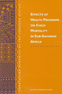 Cover image for Effects of Health Programs on Child Mortality in Sub-Saharan Africa