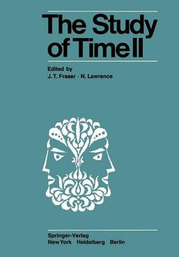 Cover image for The Study of Time II: Proceedings of the Second Conference of the International Society for the Study of Time Lake Yamanaka-Japan