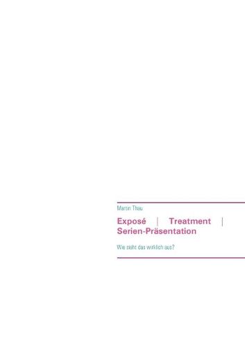 Cover image for Expose Treatment Serien-Prasentation: Wie sieht das wirklich aus?