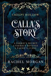 Cover image for Calla's Story (Creepy Hollow Books 4, 5 & 6)