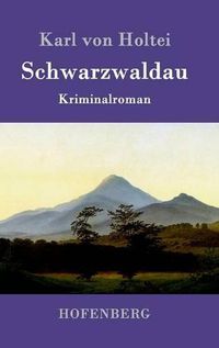 Cover image for Schwarzwaldau: Kriminalroman