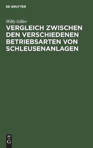 Cover image for Vergleich Zwischen Den Verschiedenen Betriebsarten Von Schleusenanlagen