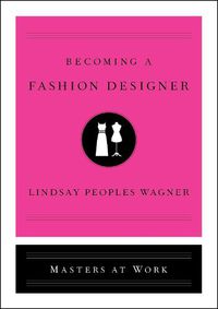 Cover image for Becoming a Fashion Designer