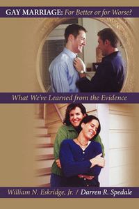 Cover image for Gay Marriage: for Better or for Worse?: What We've Learned from the Evidence