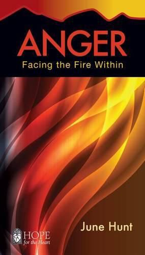 Cover image for Anger: Facing the Fire Within